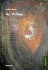 An Willem - Achim Koch - 9783754155516