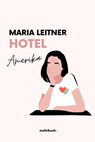 Hotel Amerika - Maria Leitner - 9783754175675
