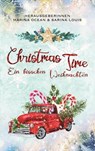 Christmas Time - Marina Ocean ; Sarina Louis ; Karina Reiss ; M. Ocean ; Kate Novella ; Amanda Partz ; Asmodina Tear ; Sara C. Schaumburg ; Samira Wood ; Alina Jipp - 9783754178492