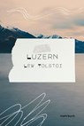 Luzern - Lew Tolstoi - 9783754179147