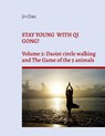 Stay young with Qi Gong! - Jin Dao - 9783754360217