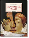 Anatomical Waxes - Marta Poggesi - 9783754402177