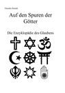 Auf den Spuren der Götter - Theodor Raindl - 9783754689844
