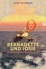 Bernadette und Josie – Wandererinnen zwischen den Zeiten - Gerd Heidbrink - 9783754983614