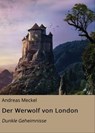 Der Werwolf von London - Andreas Meckel - 9783754997345