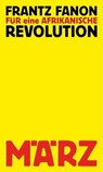Für eine afrikanische Revolution - Frantz Fanon - 9783755050056