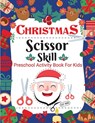Christmas Scissor Skill Activity Book for Kids - Laura Bidden - 9783755112457