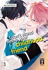 I can't stand being your Childhood Friend 01 - An Momose - 9783755500582