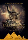 Die Falkenburg Chroniken: Der Retter - André Milewski - 9783755798217