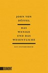 Das Wenige und das Wesentliche - John Düffel - 9783755805021