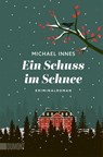 Ein Schuss im Schnee - Michael Innes - 9783755805168