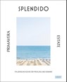 Splendido. Primavera/Estate - Juri Gottschall ; Mercedes Lauenstein - 9783755820109