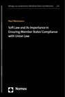 Soft Law and its Importance in Ensuring Member States' Compliance with Union Law - Paul Weismann - 9783756000081