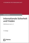 Internationale Sicherheit und Frieden - Heinz Gärtner - 9783756000777