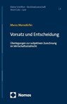 Vorsatz und Entscheidung - Marco Mansdörfer - 9783756007462
