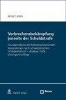 Verbrechensbekämpfung jenseits der Schuldstrafe - Anna Coninx - 9783756008186