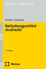 Betäubungsmittelstrafrecht - Carsten Krumm ; Marco Ostmeyer - 9783756009077