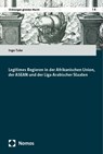 Legitimes Regieren in globaler Perspektive - Ingo Take - 9783756018468