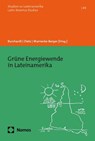 Grüne Energiewende in Lateinamerika - Hans-Jürgen Burchardt ; Kristina Dietz ; Hannes Warnecke-Berger - 9783756018734