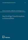 Nachhaltige Transformation in Krisenzeiten - Wolfgang Posch ; Stefan Vorbach ; Helmut Zsifkovits - 9783756019908