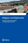 Religion und Diplomatie - Heinrich Kreft - 9783756023660