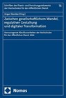Zwischen gesellschaftlichem Wandel, regulativer Gestaltung und digitaler Transformation - Jürgen Stember - 9783756024483