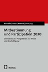 Mitbestimmung und Partizipation 2030 - Manfred Wannöffel ; Claudia Niewerth ; Fabian Hoose - 9783756030286