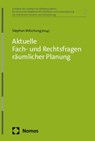 Aktuelle Fach- und Rechtsfragen räumlicher Planung - Stephan Mitschang - 9783756031146
