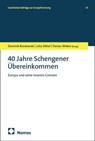 40 Jahre Schengener Übereinkommen - Dominik Brodowski ; Julia Dittel ; Florian Weber - 9783756031849