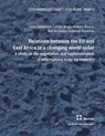 Relations between the EU and East Africa in a changing world order - Lukas Einkemmer ; Camilla Magis ; Andreas Maurer ; Jimi Tammelleo - 9783756035953