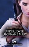 UnderCover: Deckname Mary | Erotische Geschichte - Trinity Taylor - 9783756163366