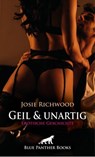 Geil und unartig | Erotische Geschichte - Josie Richwood - 9783756166176