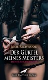 Der Gürtel meines Meisters | Erotische Geschichte - Josie Richwood - 9783756166268