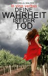 Deine Wahrheit ist der Tod - Andrea Walter - 9783756228829