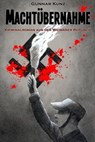 Machtübernahme - Gunnar Kunz - 9783756569274