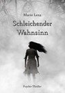 Schleichender Wahnsinn - Mario Lenz - 9783756575763