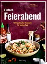 Einfach Feierabend - Julia Bauer ; Sandra Anna Christen - 9783756710065