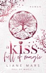 A kiss full of magic - MARS,  Liane - 9783756801909