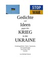 Gedichte und Ideen gegen den Krieg in der Ukraine - Michael Steven - 9783756815180