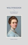 Weltfrieden - Bertha Von Suttner - 9783756852130