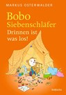 Bobo Siebenschläfer: Drinnen ist was los! - Markus Osterwalder - 9783757100582