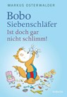 Bobo Siebenschläfer: Ist doch gar nicht schlimm! - Markus Osterwalder - 9783757100681