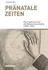 Arni, C: Pränatale Zeiten - ARNI,  Caroline - 9783757400033
