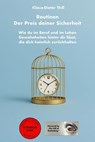 Routinen: Der Preis deiner Sicherheit - Klaus-Dieter Thill - 9783757585778
