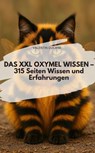 DAS XXL OXYMEL WISSEN – 315 Seiten Wissen und Erfahrungen - VALENTIN DUCANE - 9783757586072