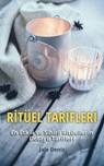 RİTÜEL TARİFLERİ - En Etkili ve Sihirli Ritüellerin Detaylı Tarifleri - Zenginlik Planı Ritüeli, Ruh Eşini Bulma Ritüeli - Jale Deniz - 9783757589103
