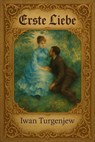 Erste Liebe - Iwan Turgenjew - 9783757594602