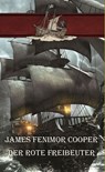 Der rote Freibeuter - Erik Schreiber - 9783757596941