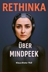 RETHINKA über MINDPEEK - Klaus-Dieter Thill - 9783757598327