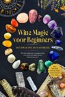 Witte Magie voor Beginners – Het Praktische Handboek: Hoe Je Je Magische Vermogens Stap voor Stap Ontwikkelt en het Hekserijvak Leert – inclusief Rituelen, Energie Werk, Edelstenen en Veel Meer. - Aja Devi - 9783757630263